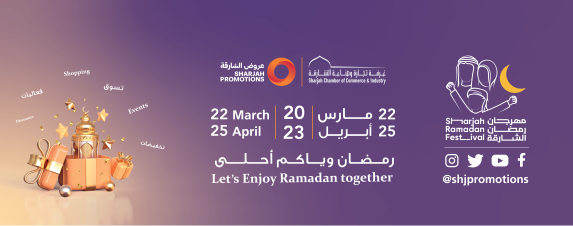 Sharjah Chamber launches 33rd Sharjah Ramadan Festival 2023